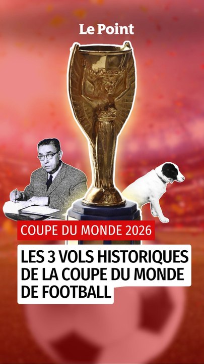 Les 3 vols historiques de la Coupe du monde de football