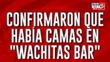 Femicidio de Agostina: se confirmó que había camas en "Wachitas Bar"