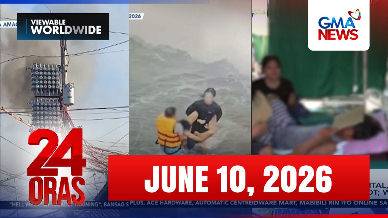24 Oras Express: June 10, 2026 [HD]