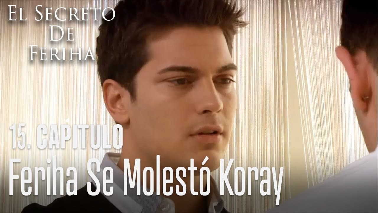 Feriha se molestó Koray - El Secreto De Feriha Capítulo 15