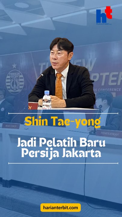 Shin Tae-yongJadi Pelatih Baru Persija Jakarta
