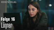 Lügner-Herzschlag Folge 16