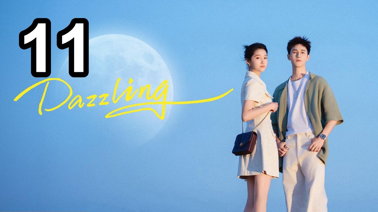 Dazzling (2026) - Episode 11 | Engsub | PrimeSeries
