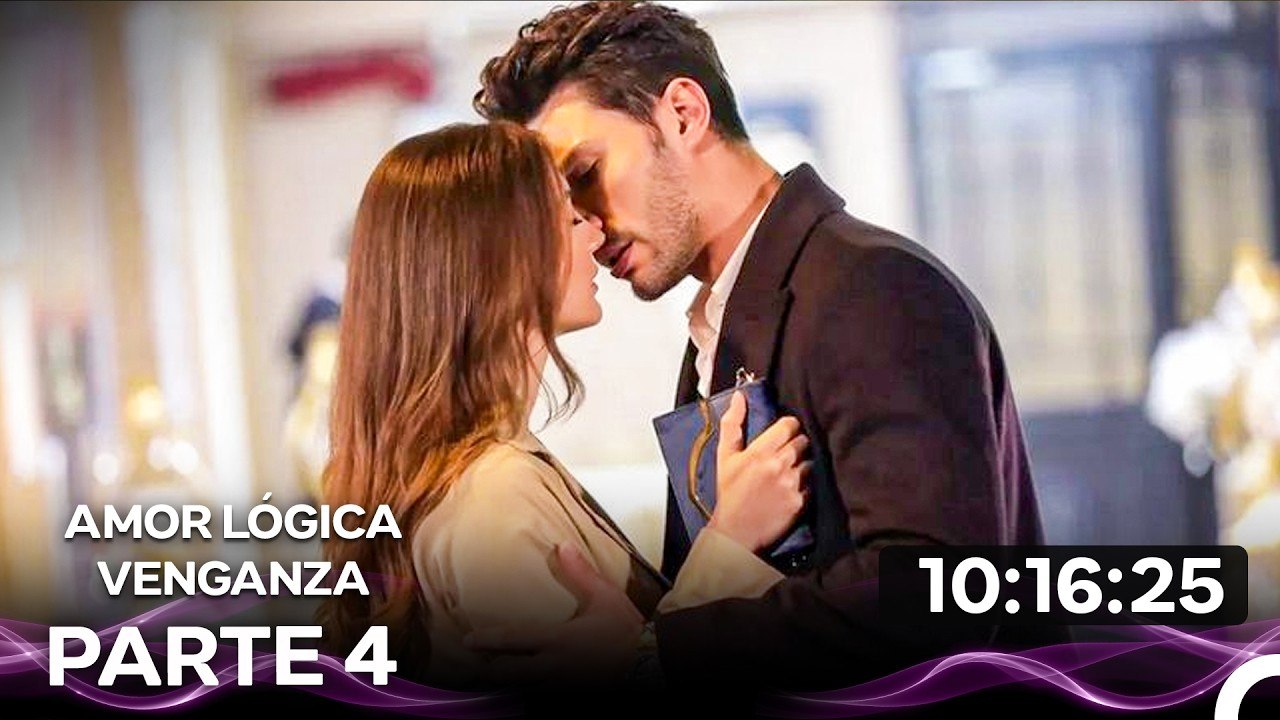 Amor Lógica Venganza Todos Los Capitulos Parte 4 (Doblado en Español)