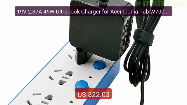 19V 2.37A 45W Ultrabook Charger for Acer Iconia Tab W700 W700... Amazing Value 2026 | Must Have!