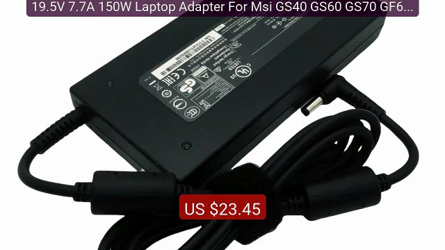 19.5V 7.7A 150W Laptop Adapter For Msi GS40 GS60 GS70 GF62 MS... Amazing Value 2026 | Must Have!