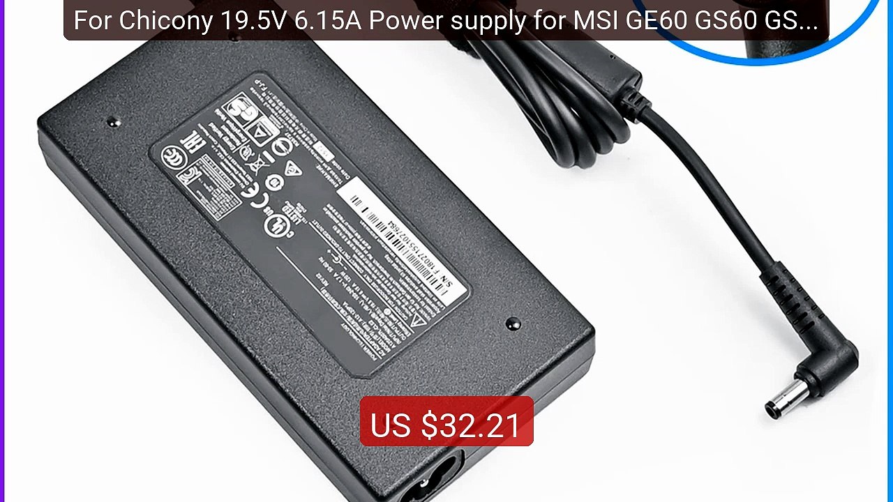 For Chicony 19.5V 6.15A Power supply for MSI GE60 GS60 GS70 GE70 AC... -- Top Rated 2026 | Buy Now!