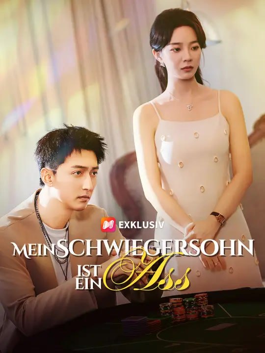 Mein Schwiegersohn ist ein Ass | Komplette Serie | Short Drama Deutsch