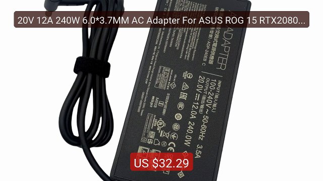 20V 12A 240W 6.0*3.7MM AC Adapter For ASUS ROG 15 RTX2080 Strix Sc... Best Deal 2026 | Shop Now!