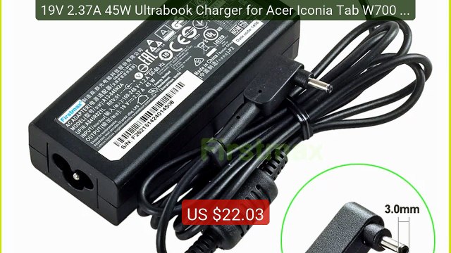 19V 2.37A 45W Ultrabook Charger for Acer Iconia Tab W700 W7... Top Pick 2026 | Unbeatable Price!