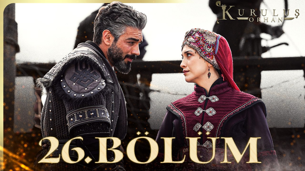 Kuruluş Orhan 26. Bölüm