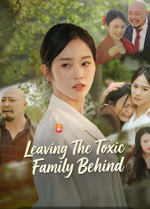 Leaving The Toxic Family Behind-Drama FULL MOVIES ENGLISH SUB