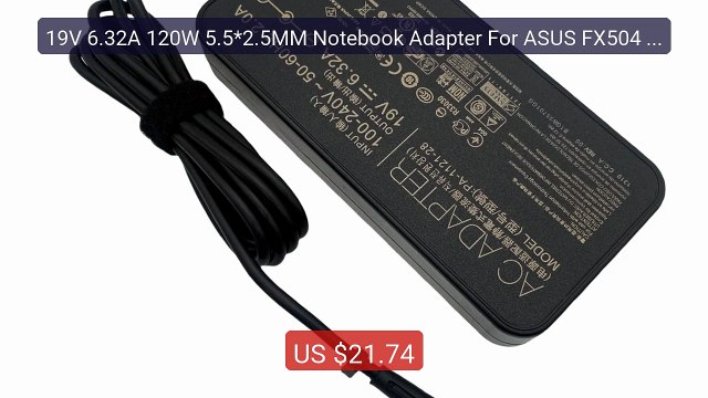 19V 6.32A 120W 5.5*2.5MM Notebook Adapter For ASUS FX504 UX51... Amazing Value 2026 | Must Have!