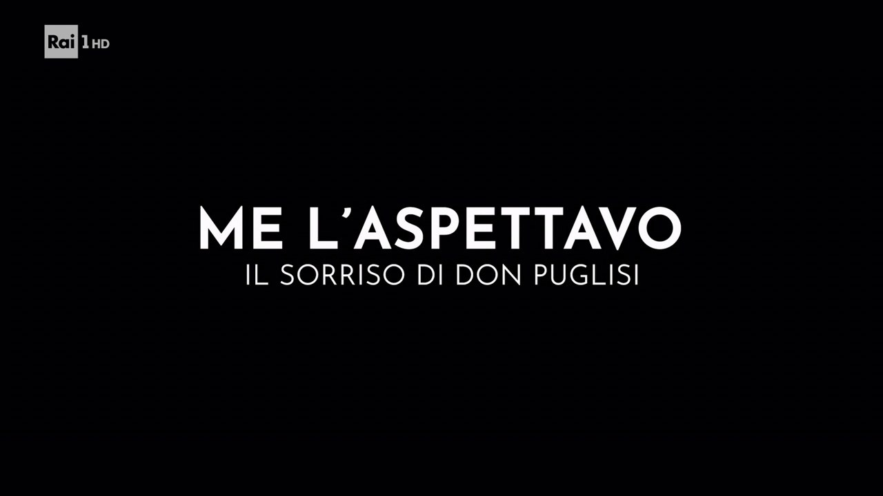 Me l'aspettavo: Il sorriso di Don Puglisi [Doc 2023]