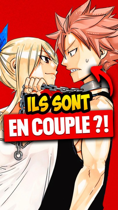 Natsu et Lucy de Fairy Tail sont en couples ?!