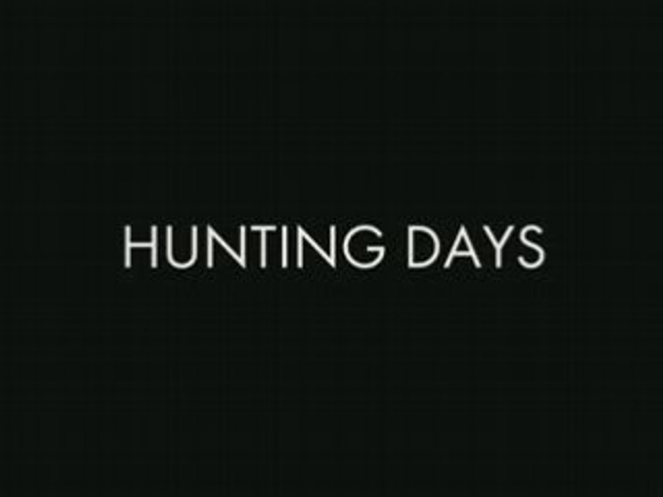 Jours de Chasse - Part 1