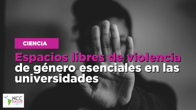 Espacios libres de violencia de género esenciales en las universidades