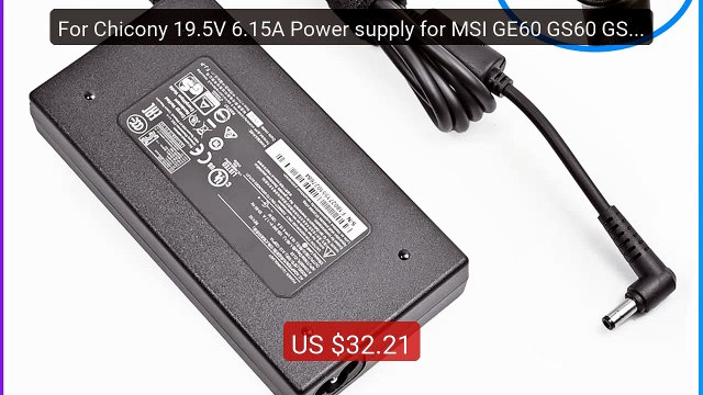 For Chicony 19.5V 6.15A Power supply for MSI GE60 GS60 GS70 G... Amazing Value 2026 | Must Have!
