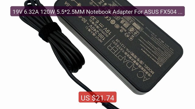 19V 6.32A 120W 5.5*2.5MM Notebook Adapter For ASUS FX504 UX510... Hot Deal 2026 | Limited Offer!