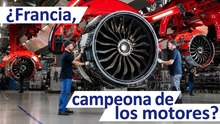 ¿Podrá Francia seguir liderando en motores gracias a Safran?