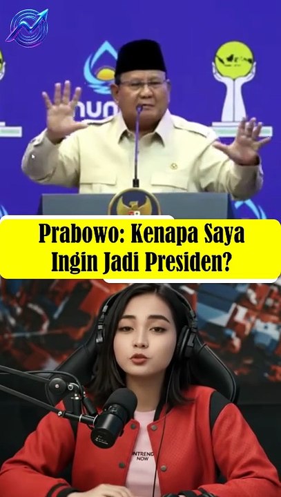 Prabowo: Kenapa Saya Ingin Jadi Presiden?