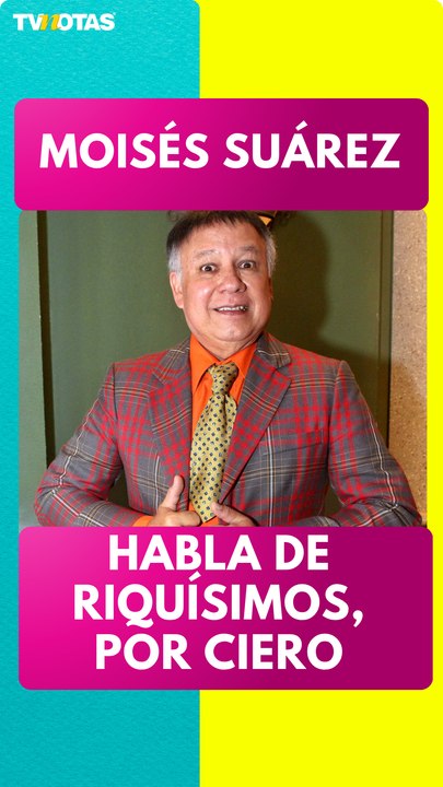 📺💰 Moisés Suárez habla de Riquísimos por cierto