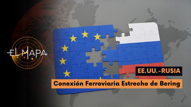 El Mapa | Foto del día | EE.UU.-Rusia | Conexión Ferroviaria Estrecho de Bering 10-06-2026