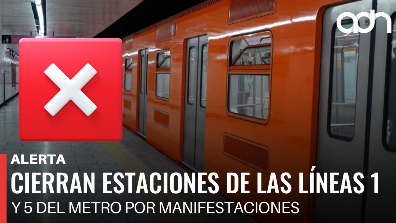 🚨¡Última Hora! Cierran estaciones de las líneas 1 y 5 del Metro por manifestaciones