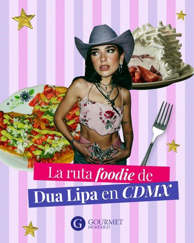 La ruta foodie de Dua Lipa en CDMX