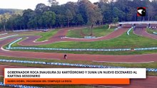 Gobernador Roca inaugura su kartódromo y suma un nuevo escenario al karting misionero