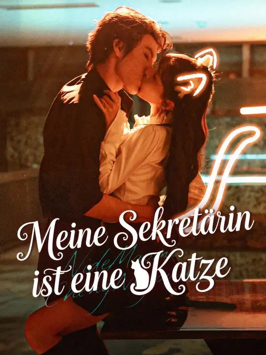 Meine Sekretärin ist eine Katze | Komplette Serie | Short Drama Deutsch