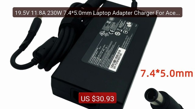 19.5V 11.8A 230W 7.4*5.0mm Laptop Adapter Charger For Acer Pre... Hot Deal 2026 | Limited Offer!