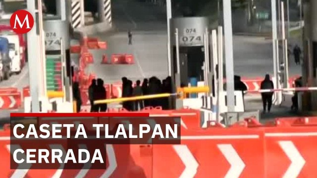 Bloqueo en Tlalpan paraliza entrada a CdMx; normalistas cierran caseta sin fecha de reapertura