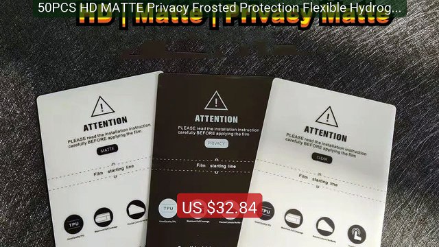50PCS HD MATTE Privacy Frosted Protection Flexible Hydrogel... Top Pick 2026 | Unbeatable Price!
