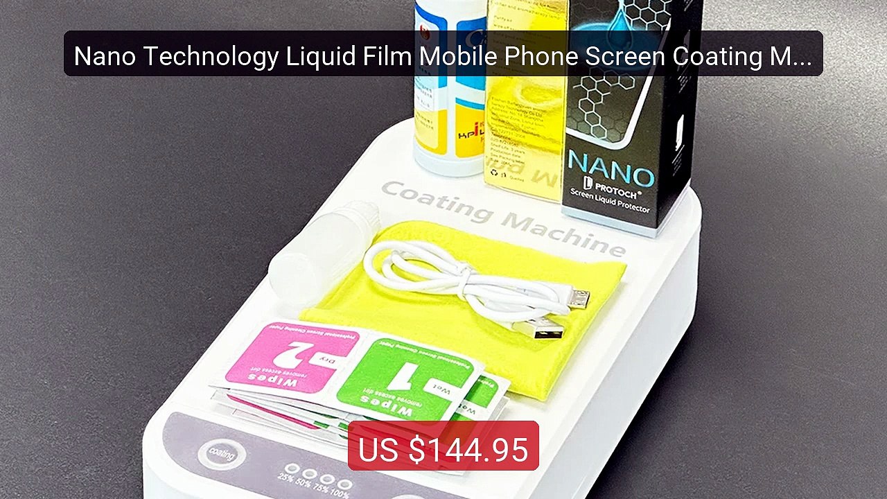 Nano Technology Liquid Film Mobile Phone Screen Coating Machin... -- Hot Deal 2026 | Limited Offer!