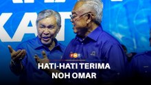 Hati-hati terima kembali Noh Omar, Umno diberitahu