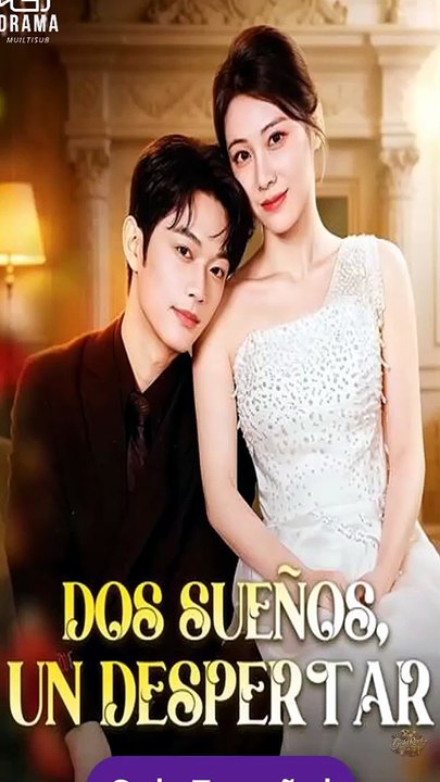 [SUB ESPAÑOL] Dos Sueños, Un Despertar Episodio completo #GoldReelTV