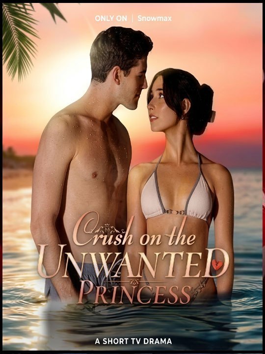 [Eng Sub]🔥🔥🔥🔥[Hot 2026] 🧡🧡Crush On The Unwanted Princess 🧡🍏 🔥 #EnglishSub #FullMovie - Full Drama Episode | Full Drama Dailymotion #reelshort