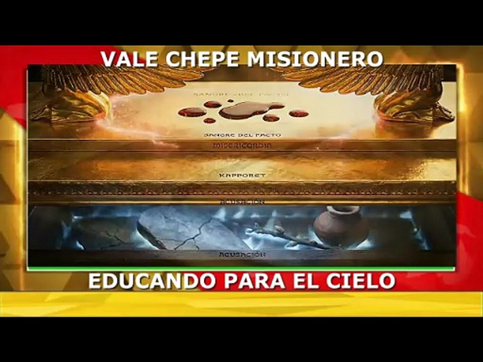 VALE CHEPE MISIONERO TEMA EL ARCA DEL PACTO
