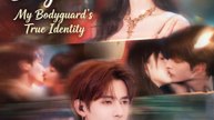 Danger in Disguise: My Bodyguard's True Identity | Full Series (71 eps) HD