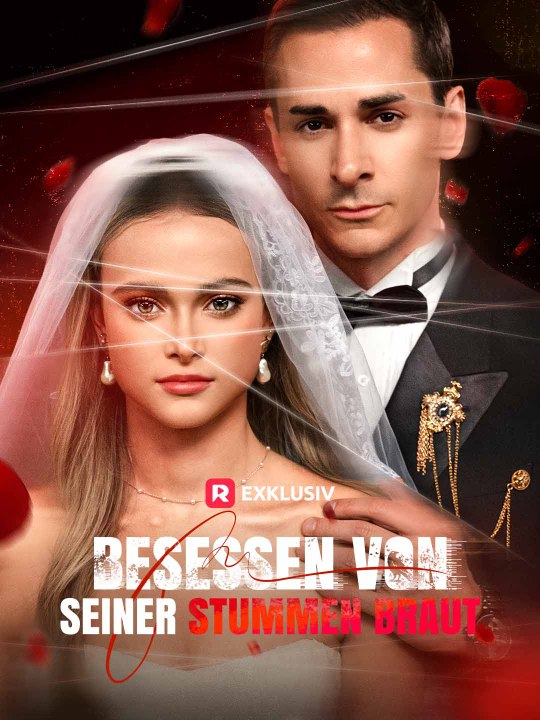 Besessen von seiner stummen Braut Ganze Folge