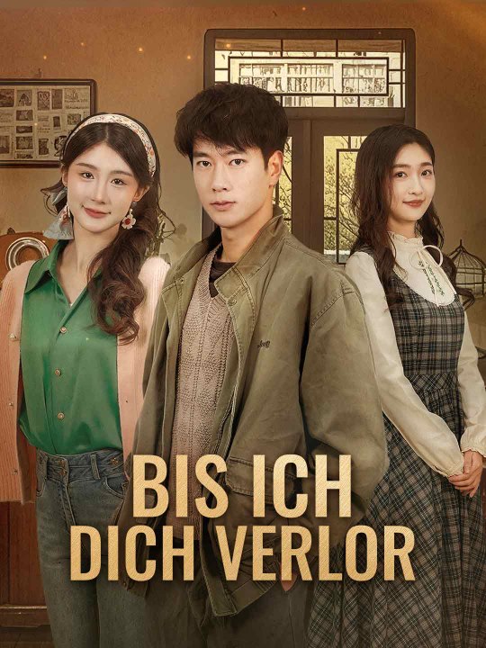 Bis ich dich verlor Ganze Folge