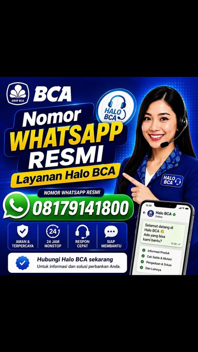 Mau Tau Layanan Halo BCA 24 Jam? Ini Dia nomor layanan BCA Call Center BCA Wa Cs BCA
