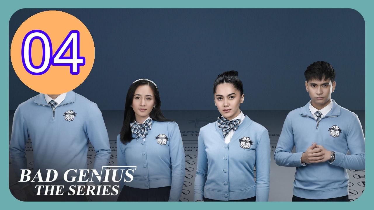 Bad Genius The Series Episode 4 Engsub