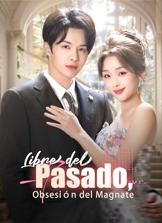 [Doblado] Libre del Pasado, Obsesión del Magnate | Full 84 Eps SD Drama 2026