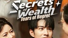 Secrets of Wealth, Tears of Regret ENGSUB #ADB