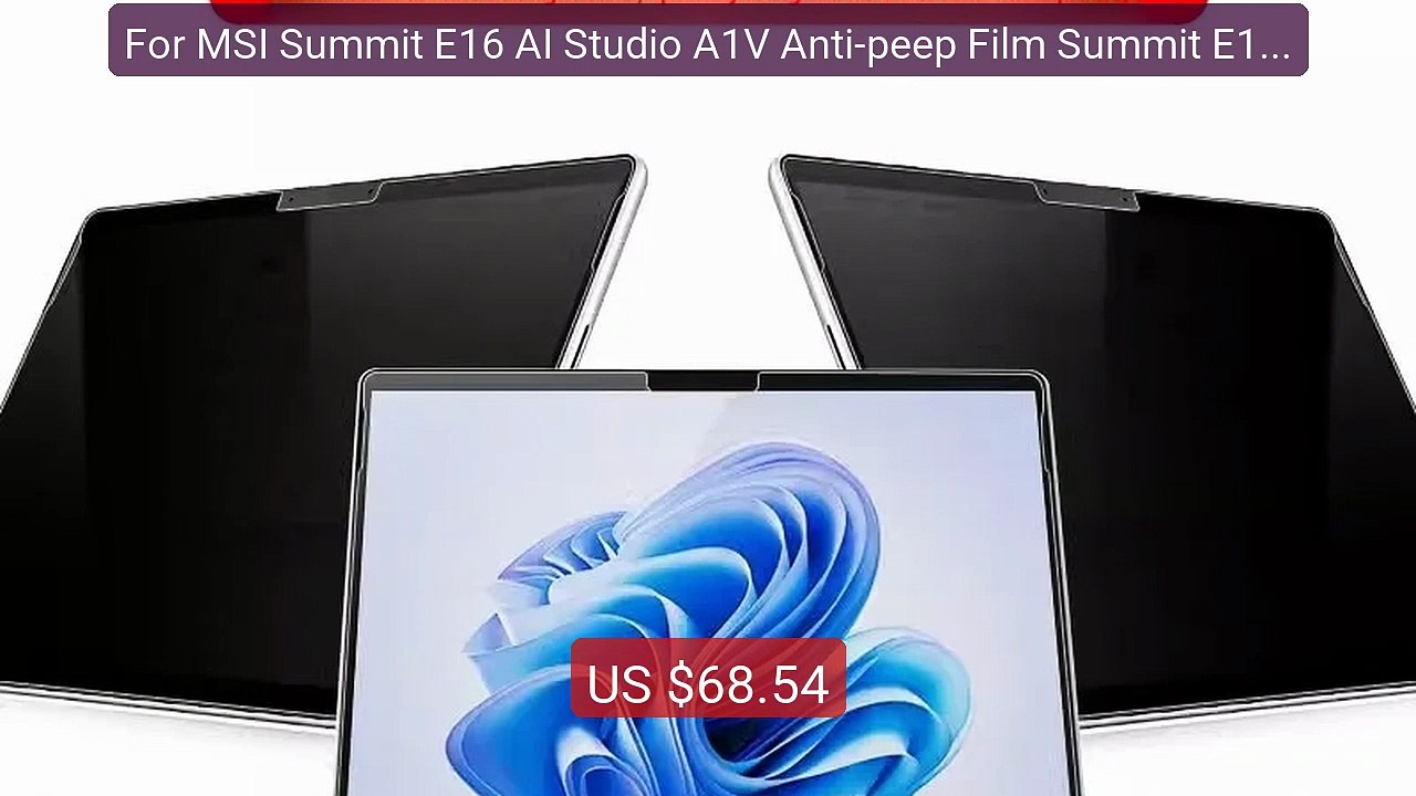For MSI Summit E16 AI Studio A1V Anti-peep Film Summit E13 Flip Evo... -- Top Rated 2026 | Buy Now!
