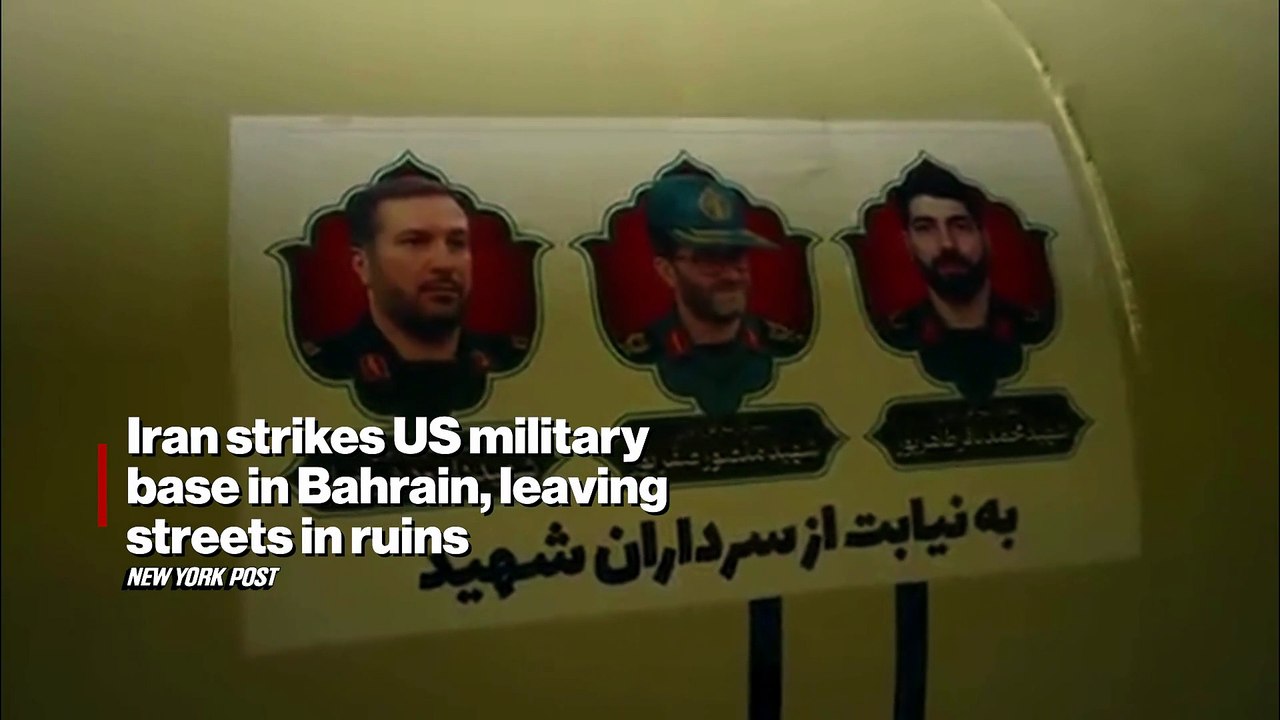 Iran strikes US military base in Bahrain, leaving streets in ruins