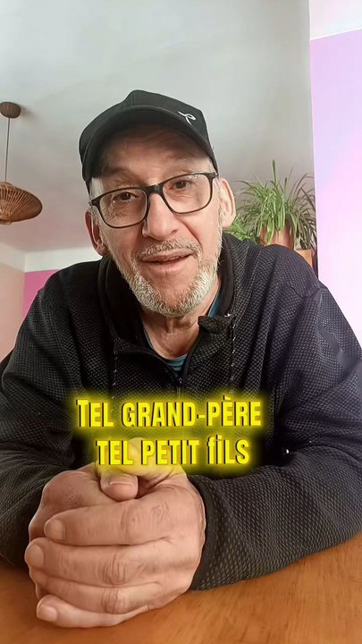 Tel grand-père tel petit-fils 😜