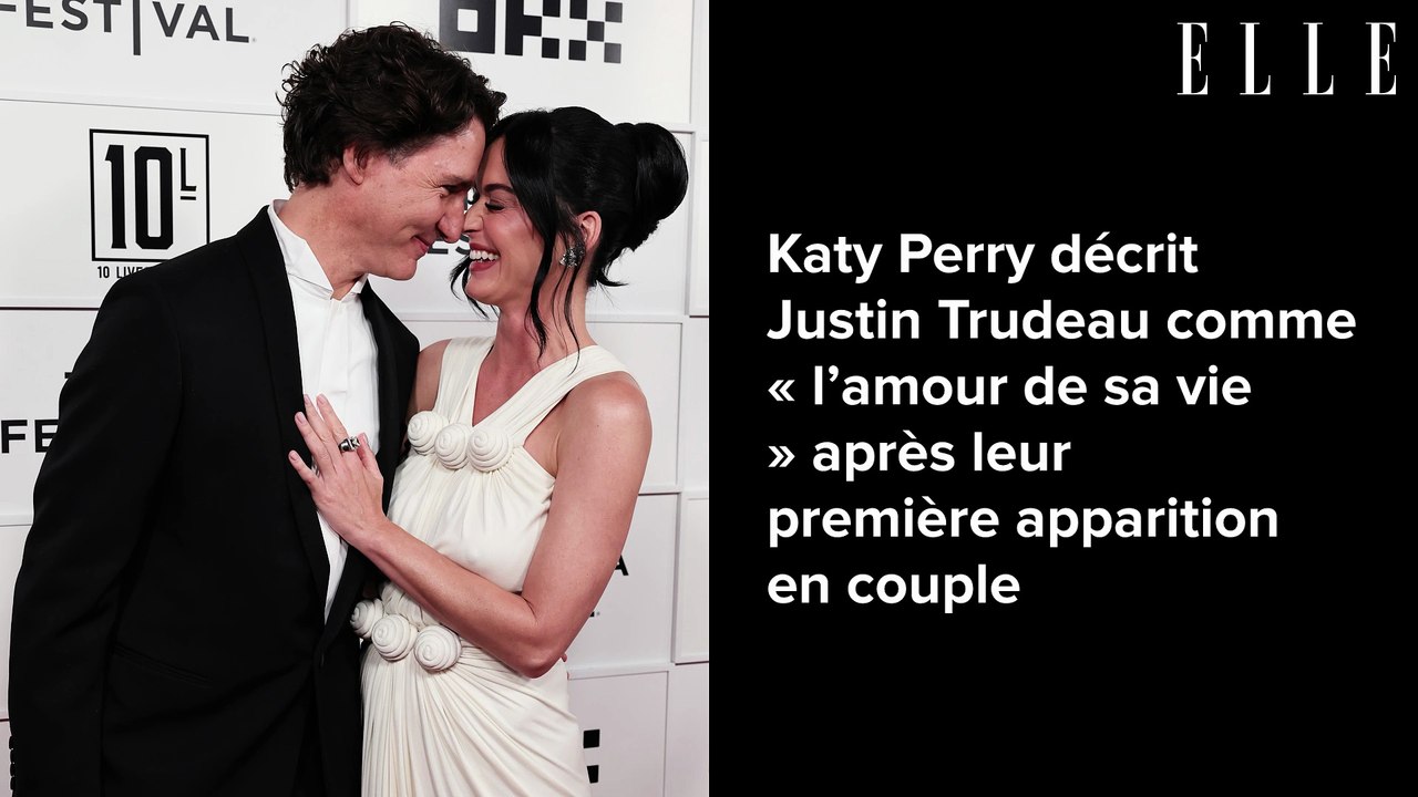 Katy Perry décrit Justin Trudeau comme « l’amour de sa vie » après leur première apparition en couple